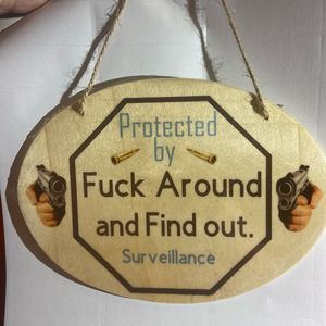F Around and find out surveillance wood round hanging plaque decor sublimation i